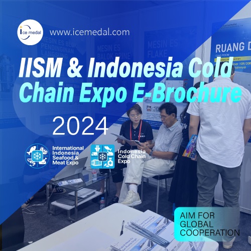 2024年IISM暨印尼冷链博览会×湖南冰勋章(Icemedal)